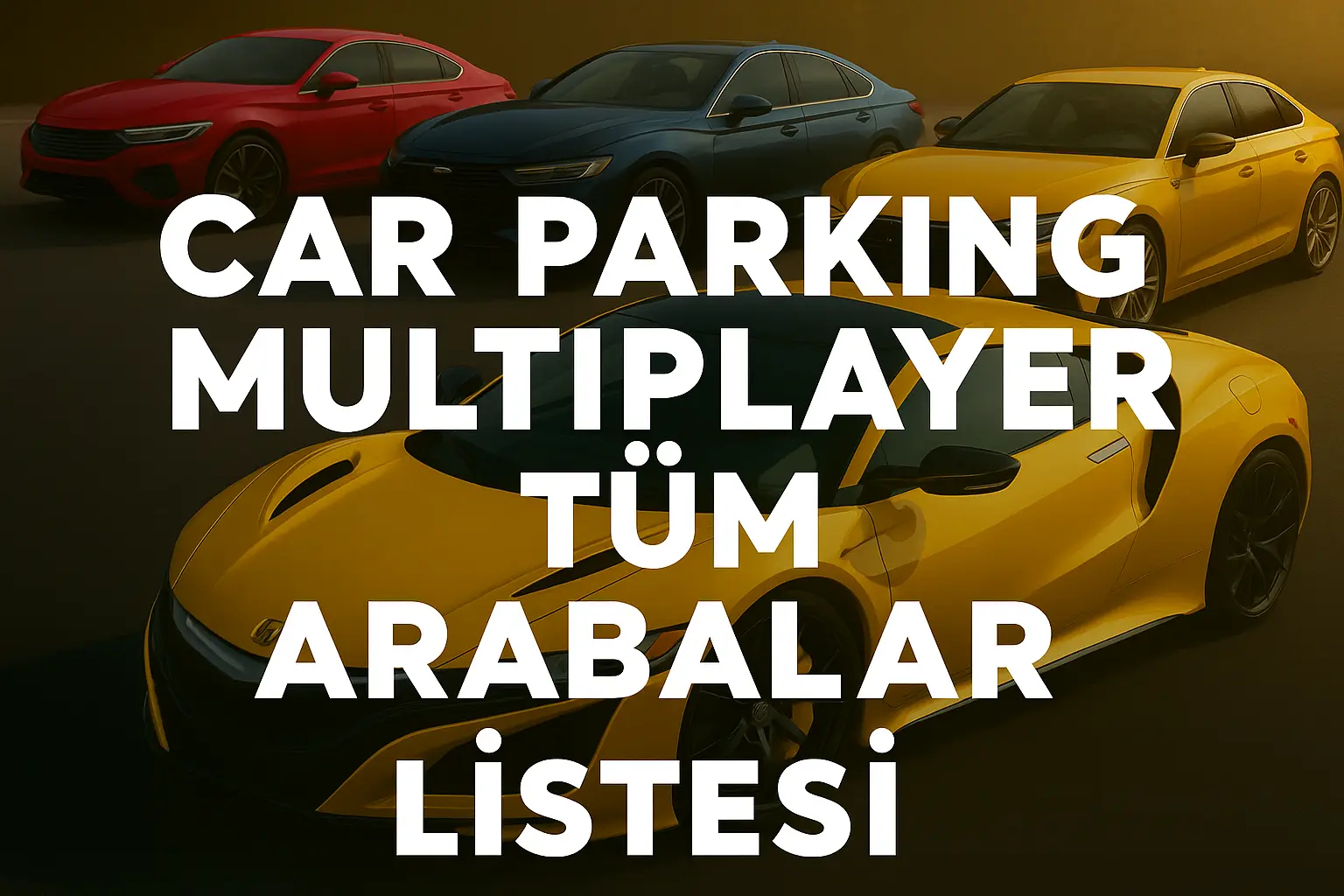Car-Parking-Multiplayer-Tum-Arabalar-Listesi